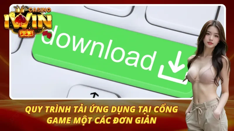 Các bước tiến hành tải app IWin68 mà hội viên nên nắm