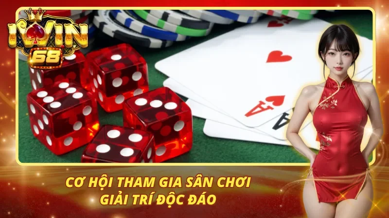 Cơ hội tham gia sân chơi giải trí độc đáo