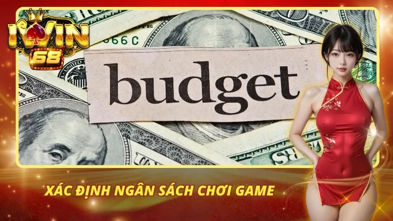 Xác định ngân sách chơi game giúp bạn dễ dàng kiểm soát được tài chính