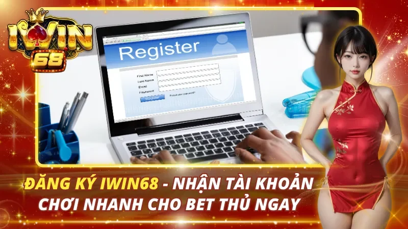 Đăng Ký Iwin68