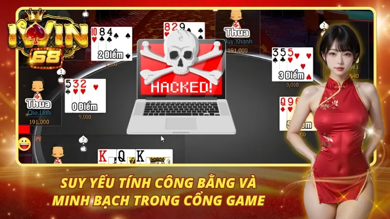 Suy yếu tính công bằng và minh bạch trong cổng game