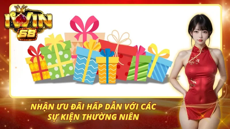 Nhận ưu đãi hấp dẫn với các sự kiện thường niên