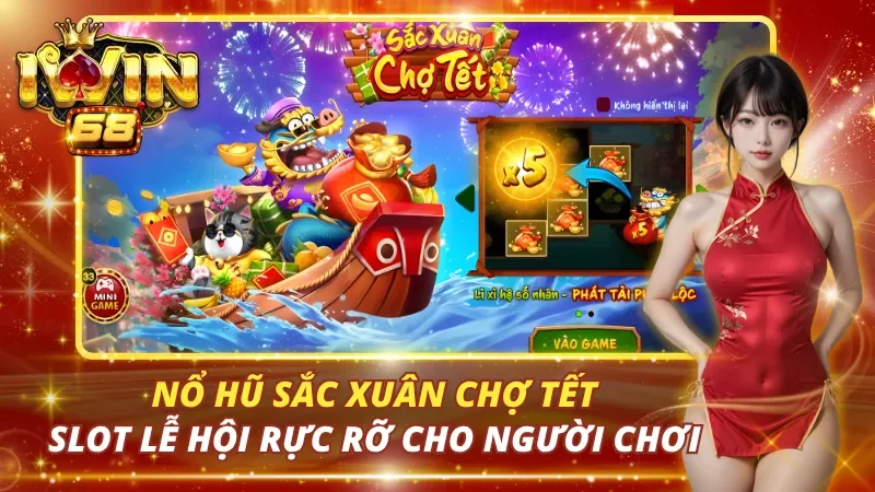 Nổ Hũ Sắc Xuân Chợ Tết