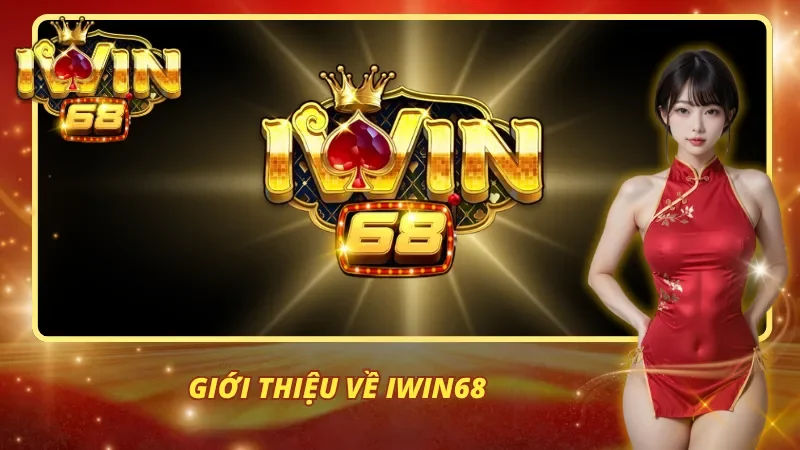 iWin68 là ứng dụng chơi game phổ biến nhất hiện nay