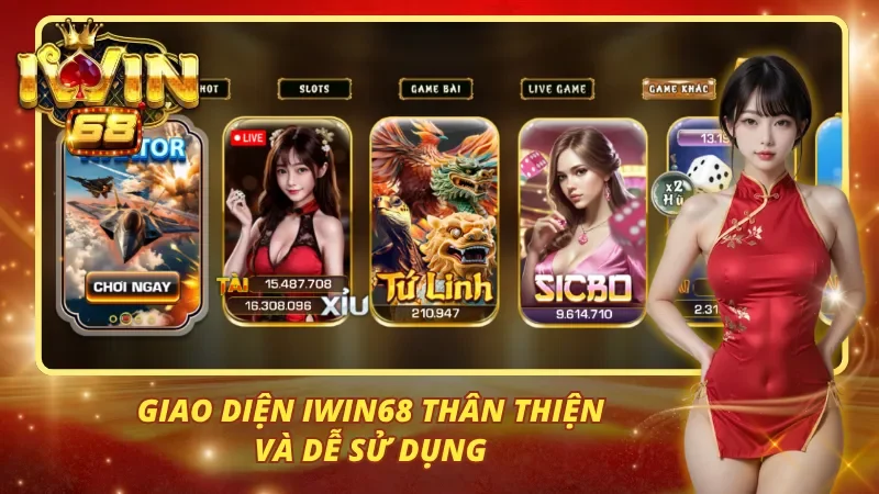 iWin68 có giao diện cực kỳ thân thiện với người dùng